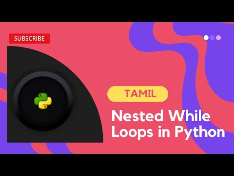 Nested While Loops In Python Free Python Course Tamil
