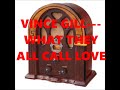 VINCE GILL---WHAT THEY ALL CALL LOVE