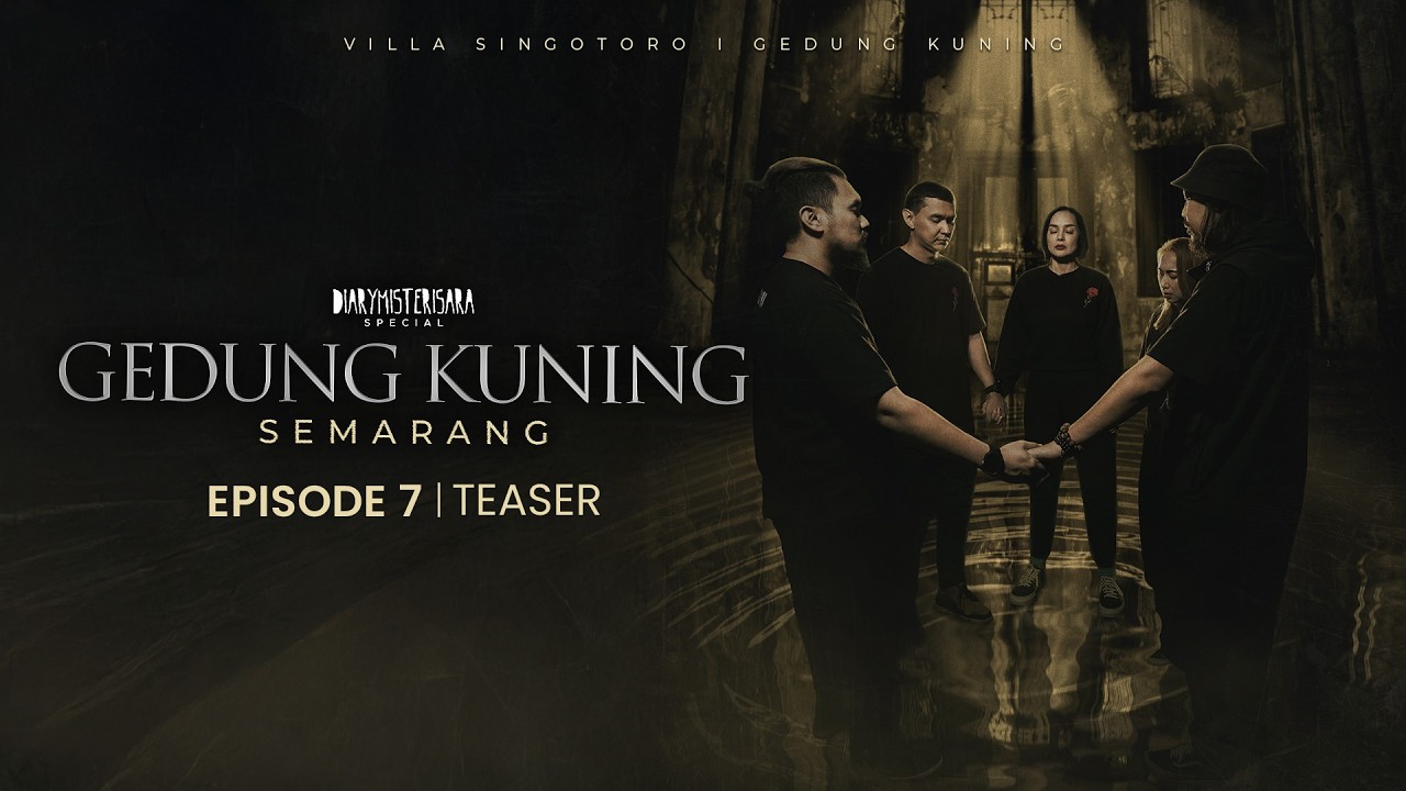 TEASER EPISODE 7 PENELUSURAN GEDUNG KUNING | SPECIAL SEMARANG