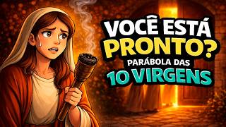 O Que Significa a Parábola das 10 Virgens? | #parábolasdejesus #estudobiblico #as10virgens