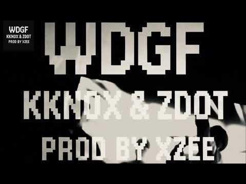 WDGF - KKNOX & ZDOT (OFFICIAL VISUALIZER) PROD BY XZEE