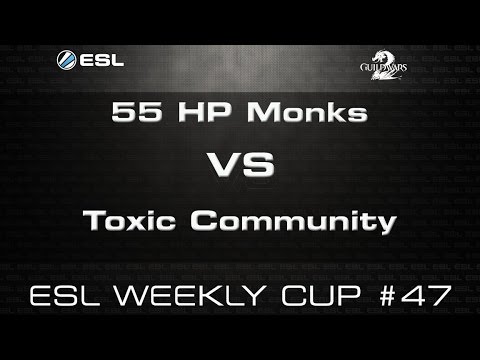 55 HP Monks VS Toxic Community ESL Weekly Cup #47