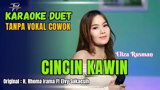 Download lagu CINCIN KAWIN KARAOKE DUET TANPA VOKAL COWOK Ft ( Eliza Rusman ) mp3