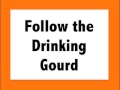Follow the Drinking Gourd 