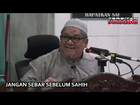 Ustaz Shamsuri Ahmad-Jangan sebar sebelum sahih