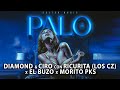 LOS CZ (DIAMOND & CIRO X RICURITA) ❌ EL BUZO ❌ MORITO PKS - Palo (Official Video) #Repaton