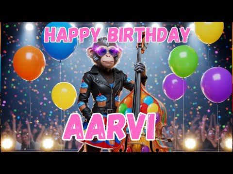AARVI Happy Birthday Song - Happy Birthday to Aarvi