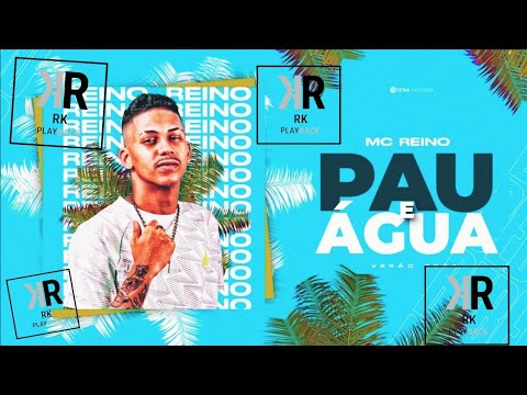 PLAYBACK [ MC REINO ]  PAU❤E❤AGUA❤