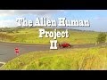 Documentary Mystery - The Alien Human Project II