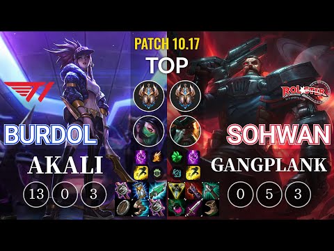 T1 Burdol Akali vs KT SoHwan Gangplank Top - KR Patch 10.17