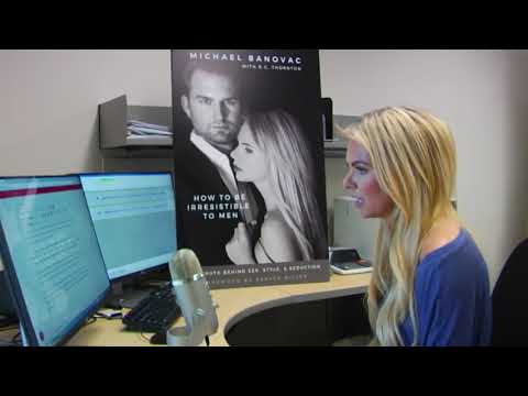 How To Be Irresistible To Men: Truth behind Sex, Style & Seduction