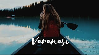 Har Har Gange | Varanasi | Siberian Birds | Varanasi Ghats | Kashi | Arijit Singh slowed and reverb
