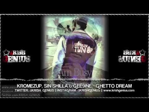 KromezUp, SinShilla & Gee9ine - Ghetto Dream - Aug 2013