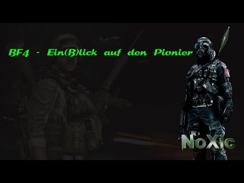 BF4 - Der Pionier und der Modus Vernichtung - Gameplay [Deutsch]