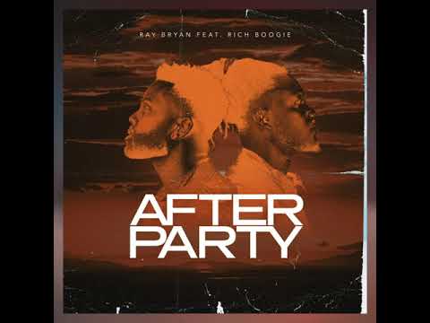 Ray Bryan feat. Rich Boogie - Afterparty (Official Audio)