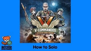 How to Solo: V-Commandos