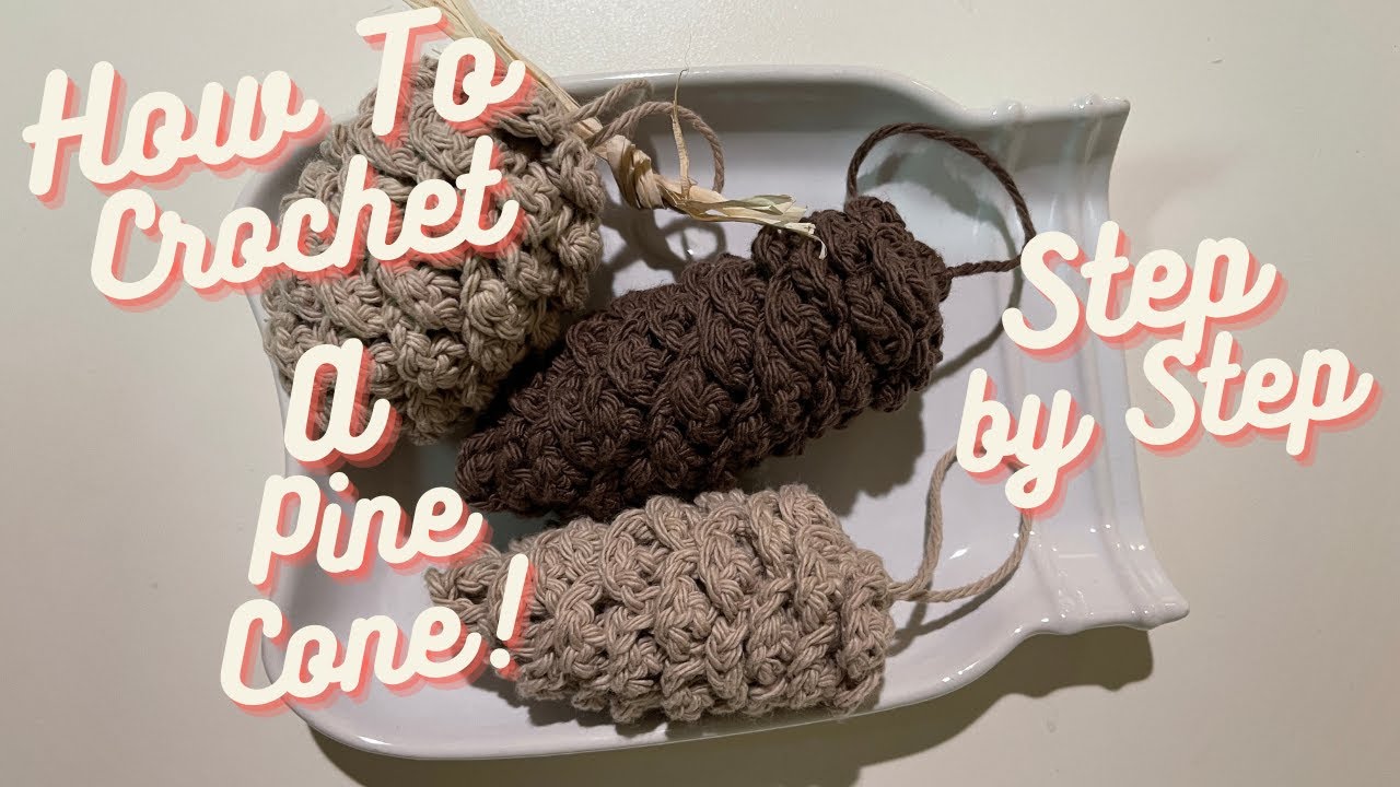 Christmas Decorations! How to Crochet A PineCone! Full Tutorial!