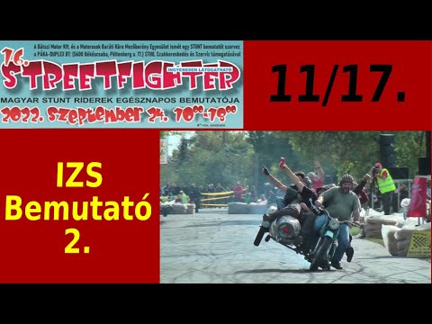 16. (2022) Streetfighter Nap - 11 - IZS bemutató 2