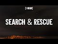 Drake Search Rescue 1 HOUR Lyrics