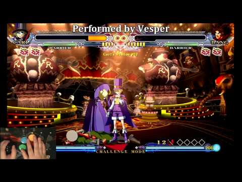 Blazblue Continuum Shift Challenges - Carl