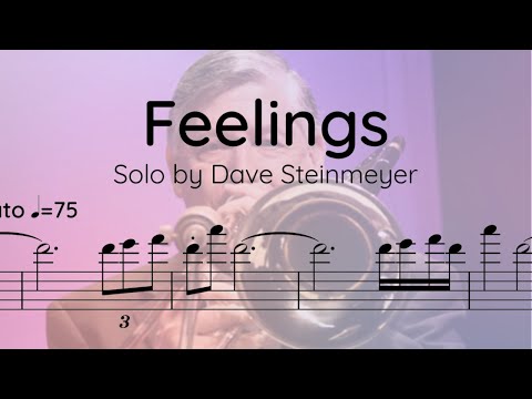 Dave Steinmeyer - Trombone Solo Transcription (Feelings)