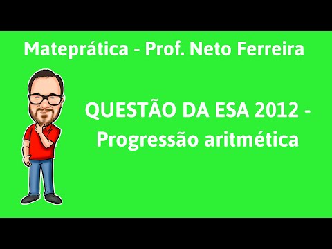 Progressão aritmética - Prova da ESA 2012