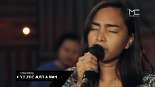 MC Performances Honeydrop You're Just A Man