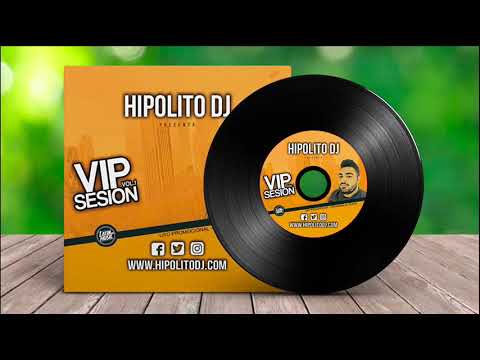 01.Hipolito Dj - VIP Sesion Vol.1 (www.hipolitodj.com)