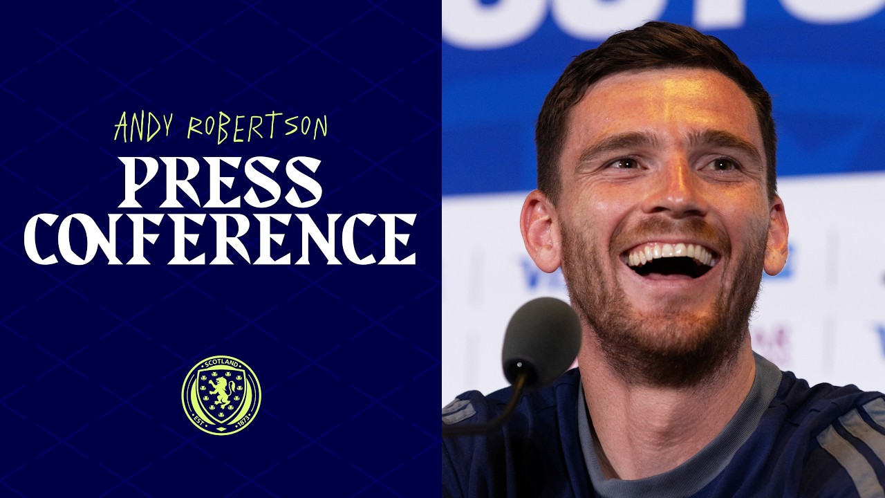Scotland vs Haiti FIFA World Cup 2026 Andy Robertson press conference