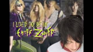 I Used To Be In Enuff Z&#39;Nuff - Johnny Monaco