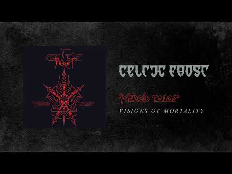 Celtic Frost - Visions Of Mortality (Official Audio)