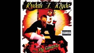 Rydah J  Klyde   Fly Gangsta Ft Yukmouth