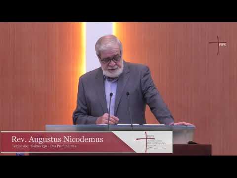 Rev. Augustus Nicodemus | Das Produndezas| Salmo 130 |21.06.2020