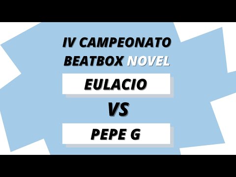 EULACIO vs PEPE G | 1/8 FINAL | BEATBOX NOVEL 2022