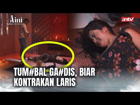 Azab Bos Kontrakan Pake Pesugihan | Aini Malaikat Tak Bersayap ANTV Eps 17 FULL