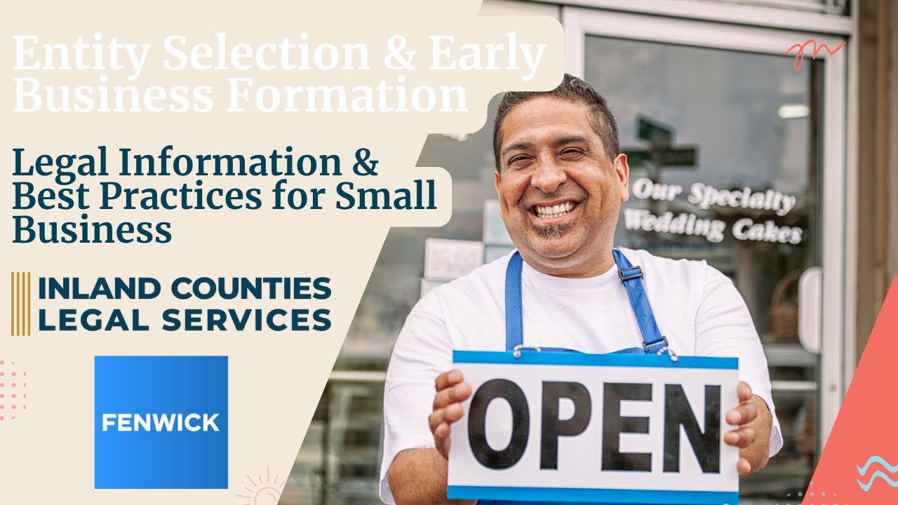 Entity Selection & Early Business Formation – Legal Information & Best Practices for Small Business