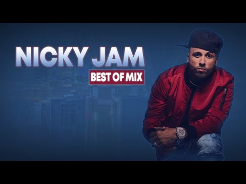 NICKY JAM - BEST OF MIX #1 - Mix of Popular Songs by Deejay R'AN