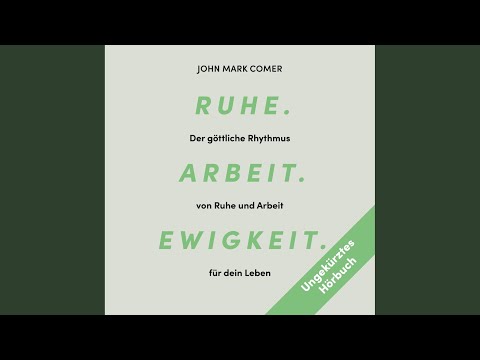 Kapitel 45 - Ruhe. Arbeit. Ewigkeit.