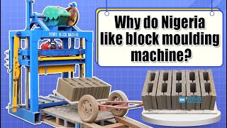 Why do Nigeria like block moulding machine?What’s electric block moulding machine price in Nigeria?