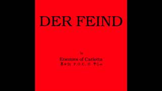 Enemies Of Carlotta F.O.C  II - Der Feind (Friendly House Mix) 1990