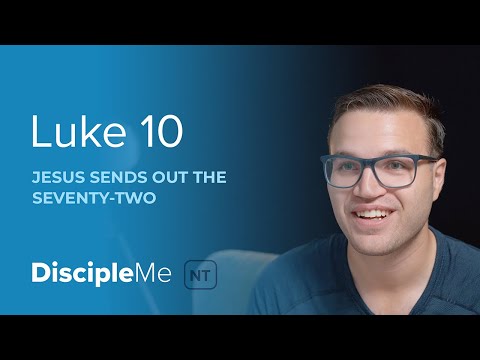 The Gospel Story | Jesus Sends Out the Seventy-Two – Luke 10
