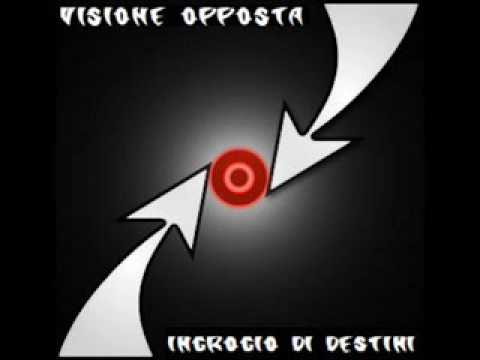 Visione Opposta - Incrocio di Destini