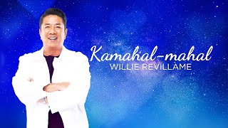 Kamahal-mahal by Willie Revillame (Official Lyric Video)