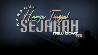 Download lagu KARAOKE Hanya Tinggal Sejarah - NEW BOYZ (Original Music) mp3 Download lagu KARAOKE Hanya Tinggal Sejarah - NEW BOYZ (Original Music) mp3