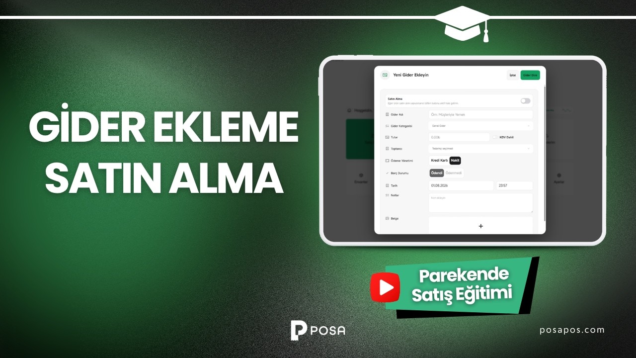 Gider Ekleme ve Satın Alma | POSA Barkod Sistemi Eğitimi