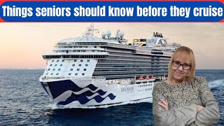 Things seniors need to know before they cruise
