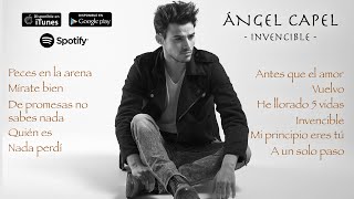 Ángel Capel - Invencible (Álbum Completo)