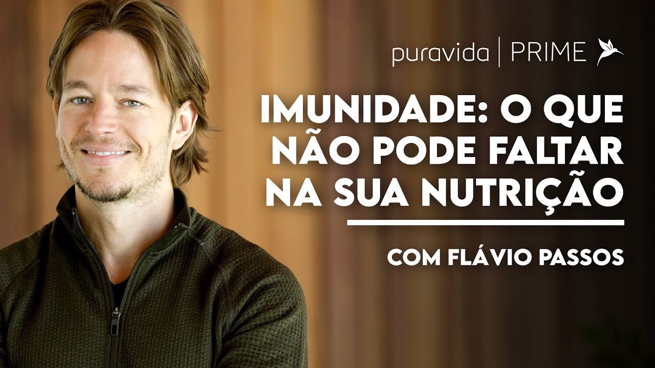 SUPLEMENTAÇÃO ALIMENTAR: nutrientes que melhoram sua IMUNIDADE, com Flavio Passos
