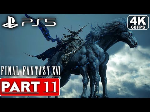 FINAL FANTASY 16 Gameplay Walkthrough Part 11 FULL GAME [4K 60FPS PS5] - No Commentary