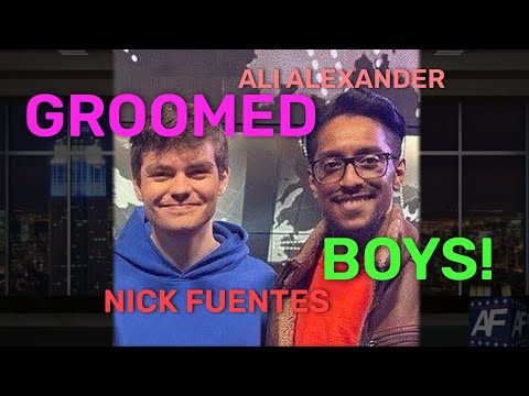 Nick Fuentes knowingly supplied child predator Ali Alexander with a pipeline of teenage boys